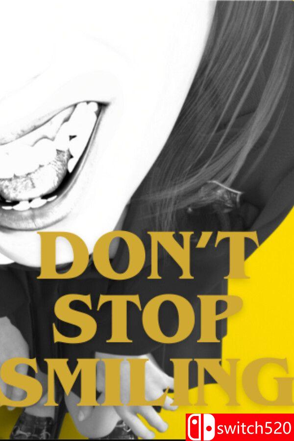 《不要停止微笑（DON’T STOP SMILING）》官方中文 [中文/繁体/英文/日语]-青鹤工作室