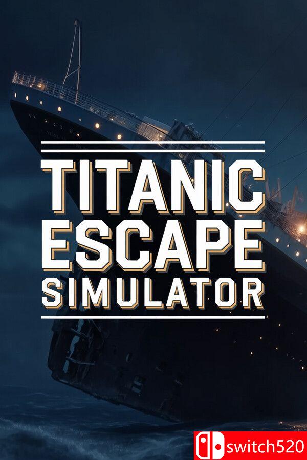 《泰坦尼克号逃生模拟器（Titanic Escape Simulator）》官方中文 [中文/英文]-青鹤工作室
